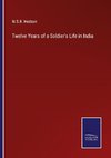 Twelve Years of a Soldier's Life in India