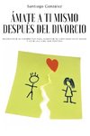 Ámate a ti mismo después del divorcio