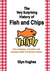 The Very Surprising History of Fish and Chips