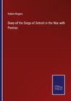 Diary of the Siege of Detroit in the War with Pontiac