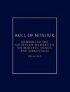 Roll of Honour of Members of the Society of Writers to His Majesty OS Signet, and Apprentices (1914-18)