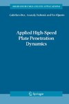 Applied High-Speed Plate Penetration Dynamics