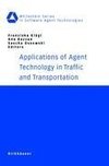 Applications of Agent Technology in Traffic and Transportation