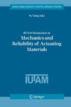 IUTAM Symposium on Mechanics and Reliability of Actuating Materials