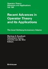 Recent Advances in Operator Theory and Its Applications