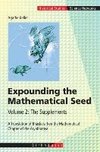 Expounding the Mathematical Seed. Vol. 2: The Supplements