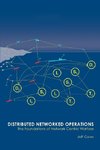 Distributed Networked Operations