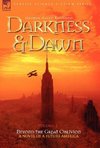 Darkness & Dawn Volume 2 - Beyond the Great Oblivion