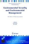 Environmental Security and Environmental Management: The Role of Risk Assessment