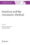 INTUITION & THE AXIOMATIC METH