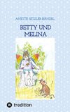 Betty und Melina