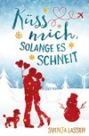 Küss mich, solange es schneit