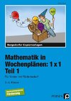 Mathematik in Wochenplänen: 1 x 1. Teil 1