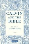 Mckim, D: Calvin and the Bible