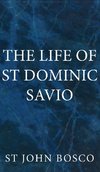 The Life  of  St Dominic Savio