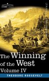 Winning of the West, Vol. IV (in four volumes)