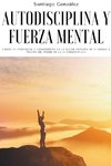 Autodisciplina y fuerza mental