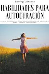 Habilidades para autocuración