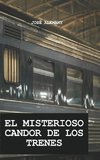 EL MISTERIOSO CANDOR DE LOS TRENES