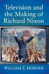 Television and the Making of Richard Nixon