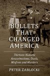 Bullets That Changed America