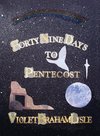 Forty-Nine Days to Pentecost