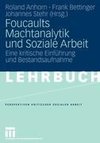 Foucaults Machtanalytik und Soziale Arbeit