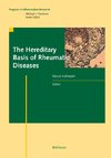 The Hereditary Basis of Rheumatic Diseases