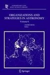 Organizations and Strategies in Astronomy 6