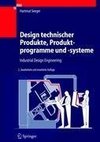 Design technischer Produkte, Produktprogramme und -systeme