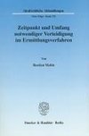 Zeitpunkt und Umfang notwendiger Verteidigung im Ermittlungsverfahren