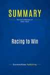 Summary: Racing to Win