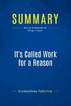 Summary: It's Called Work for a Reason