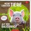 Meine liebsten Tiere auf dem Bauernhof