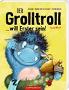 Der Grolltroll ... will Erster sein! (Pappbilderbuch)