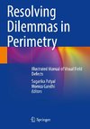 Resolving Dilemmas in Perimetry