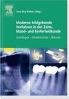 Moderne bildgebende Diagnostik in der Zahn-, Mund- und Kieferheilkunde