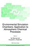 Environmental Simulation Chambers: Application to Atmospheric Chemical Processes