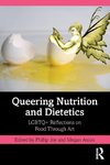 Queering Nutrition and Dietetics