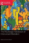 The Routledge Handbook of Intercultural Mediation