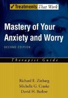 Zinbarg, R: Mastery of Your Anxiety and Worry