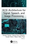 VLSI Architecture for Signal, Speech, and Image Processing