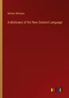 A dictionary of the New Zealand Language