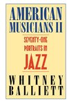 Balliett, W:  American Musicians II