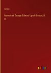 Memoir of George Edward Lynch Cotton, D. D.