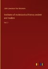 Institutes of ecclesiastical history ancient and modern