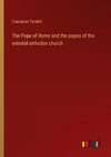 The Pope of Rome and the popes of the oriental orthodox church