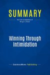 Summary: Winning Through Intimidation