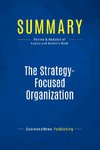 Summary: The Strategy-Focused Organization