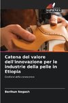 Catena del valore dell'innovazione per le industrie della pelle in Etiopia